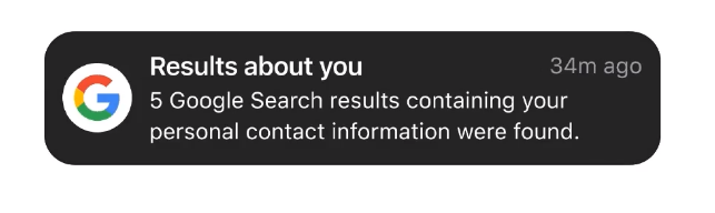 一旦你的个人信息出现在搜索结果中，Google 就要通知你